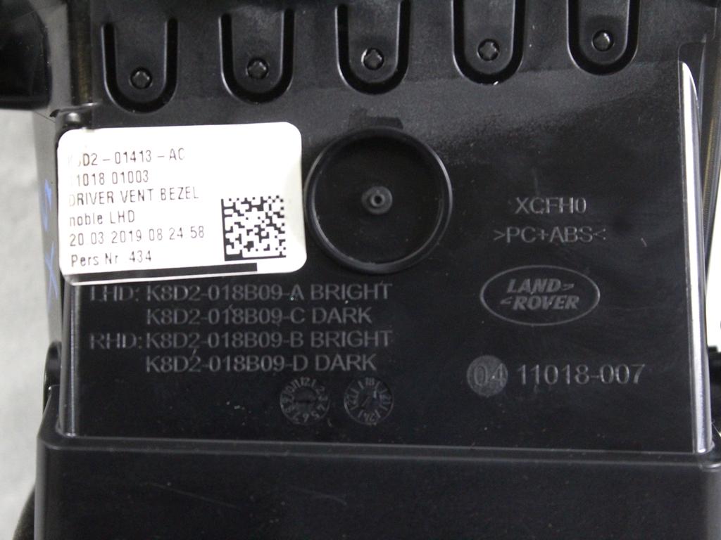 K8D2-01413-AC BOCCHETTA AERAZIONE CRUSCOTTO LATO SINISTRO LAND ROVER RANGE ROVER EVOQUE L551 MHEV 2.0 I 4X4 110KW AUT 5P (2019) RICAMBIO USATO 