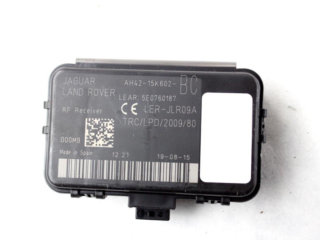 AH42-15K602-BC CENTRALINA ANTENNA RICEVITORE TELECOMANDO KEYLESS JAGUAR XE X760 2.0 D 132KW AUT 4P (2015) RICAMBIO USATO