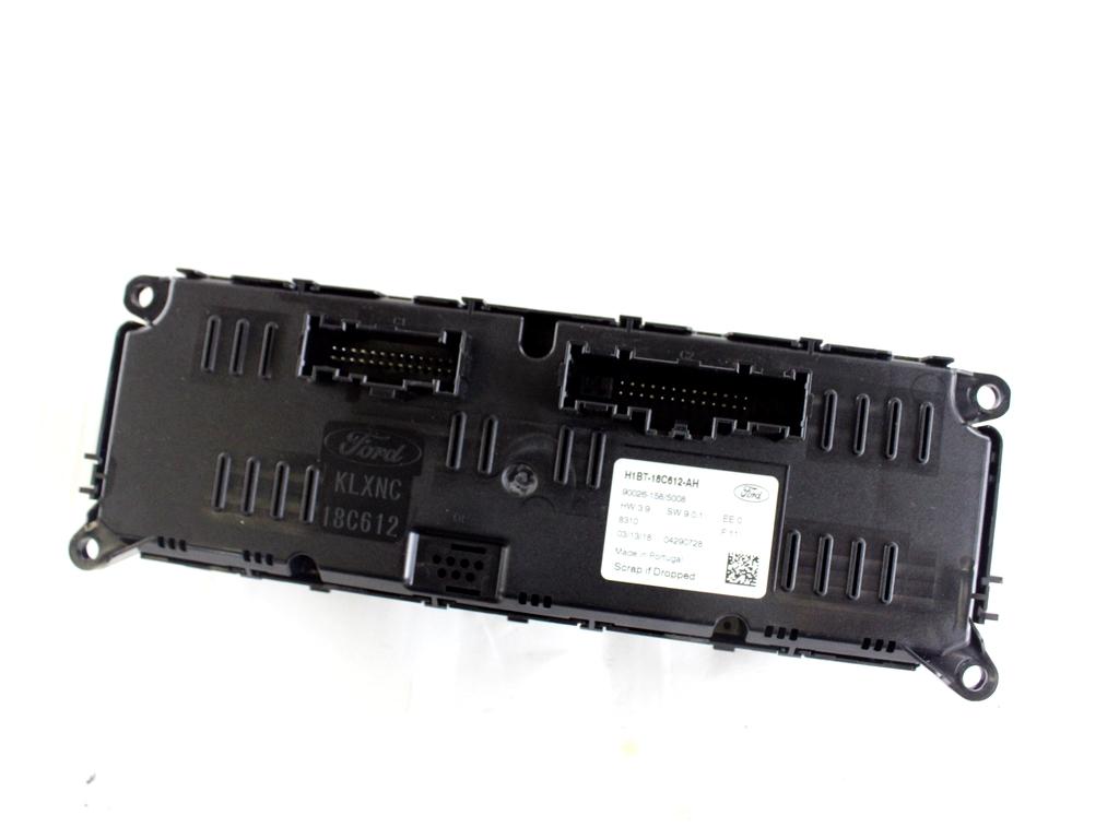 H1BT-18C612-AH CENTRALINA GRUPPO DI COMANDO CLIMATIZZATORE CLIMA A/C AUTOMATICO FORD FIESTA 1.5 D 63KW 6M 5P (2018) RICAMBIO USATO 