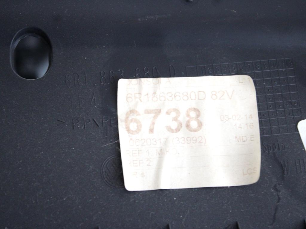 6R0863243F82V TUNNEL CENTRALE VOLKSWAGEN POLO 1.2 B 44KW 5M 5P (2014) RICAMBIO USATO