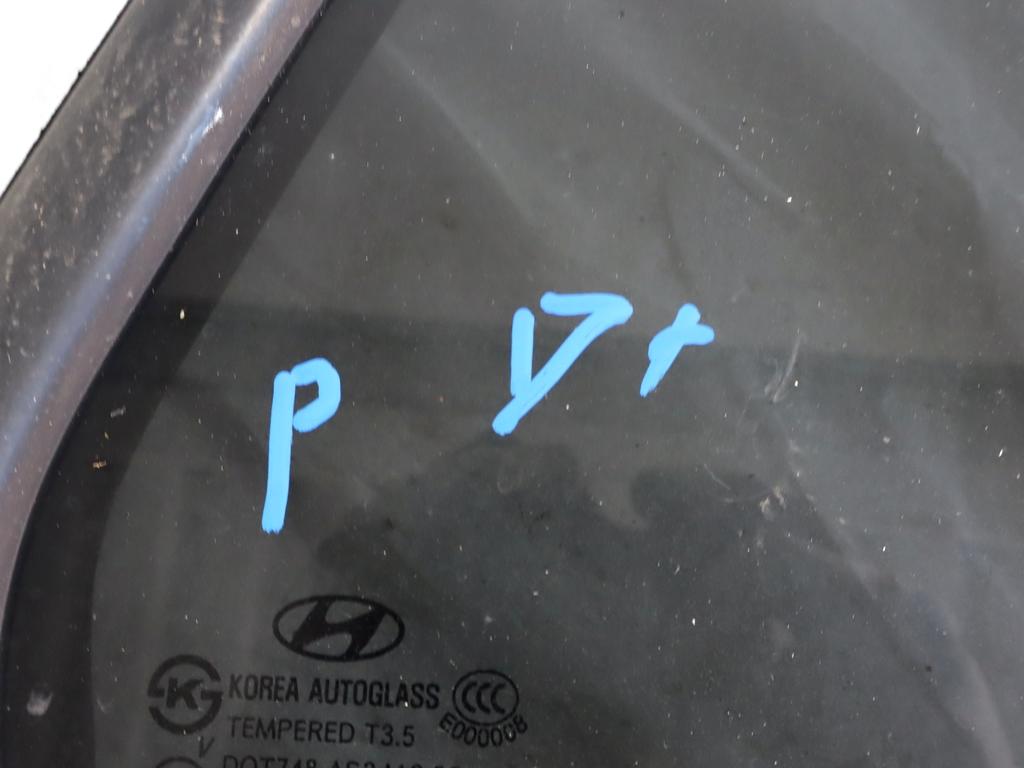 834272B020 VETRO FISSO PORTA POSTERIORE DESTRA OSCURATO HYUNDAI SANTAFE 2.2 D 4X4 114KW 5M 5P (2007) RICAMBIO USATO 
