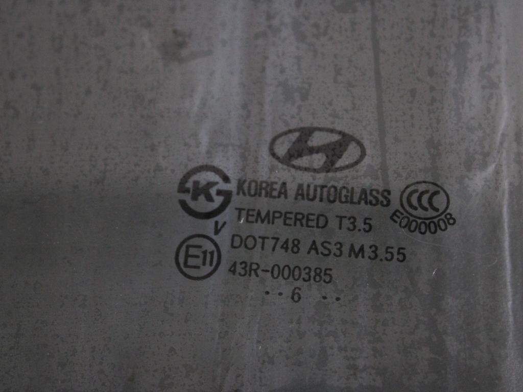 834102B020 VETRO SCENDENTE PORTA POSTERIORE SINISTRA HYUNDAI SANTAFE 2.2 D 4X4 114KW 5M 5P (2007) RICAMBIO USATO 