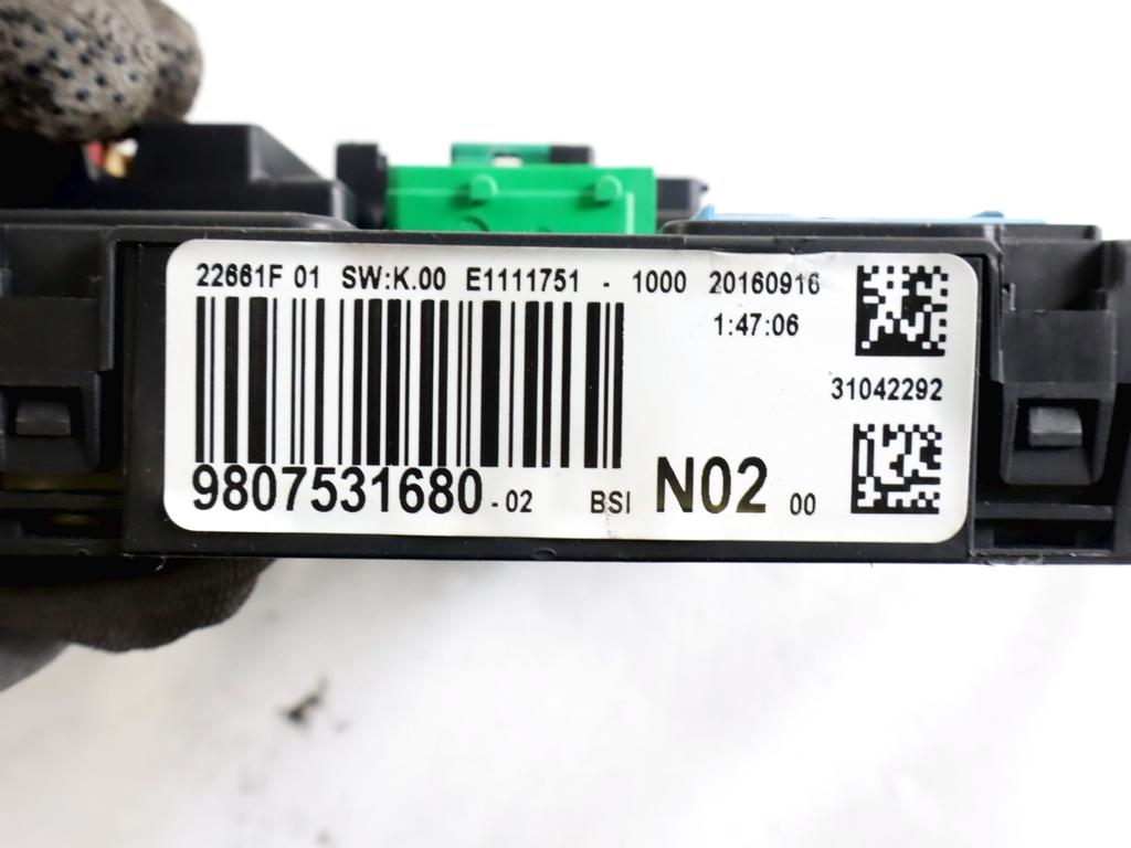 9807531680 CENTRALINA FUSIBILIERA SCATOLA FUSIBILI RELE CITROEN C4 CACTUS 1.6 D 73KW 5M 5P (2016) RICAMBIO USATO 