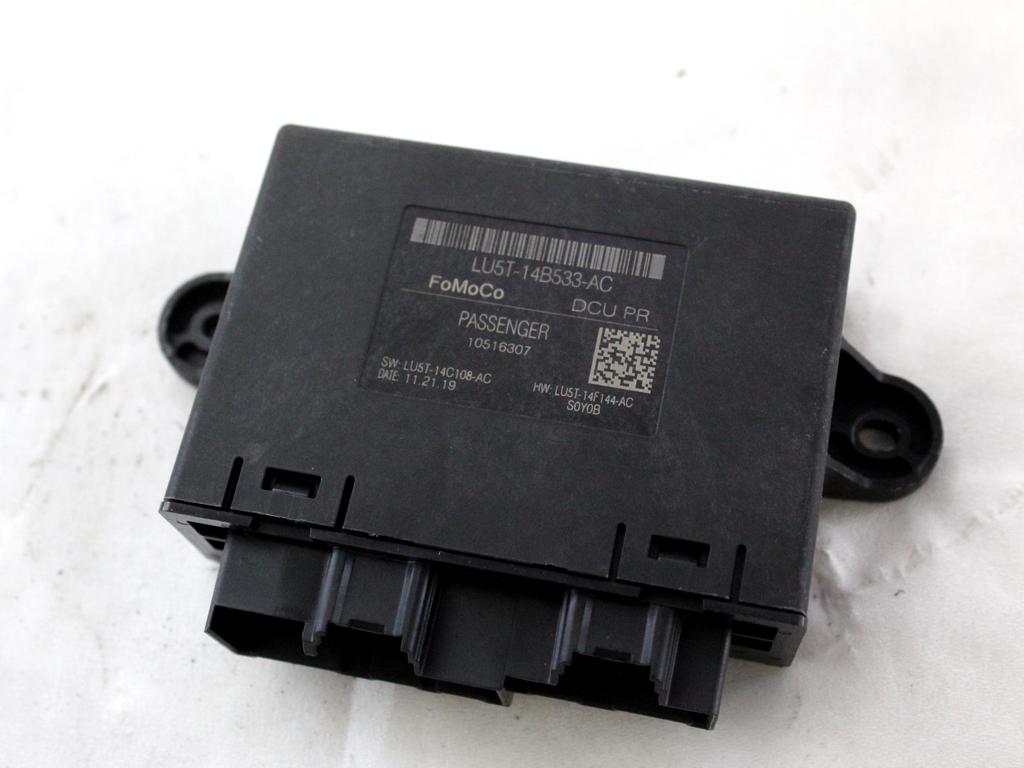 LU5T-14B533-AC CENTRALINA PORTA ANTERIORE DESTRA FORD FIESTA 1.5 D 63KW 6M 5P (2020) RICAMBIO USATO