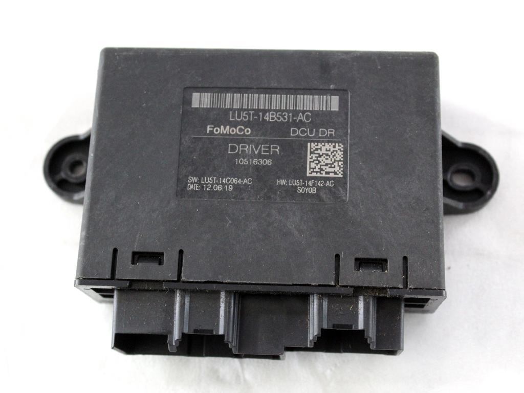 LU5T-14B531-AC CENTRALINA PORTA ANTERIORE SINISTRA FORD FIESTA 1.5 D 63KW 6M 5P (2020) RICAMBIO USATO