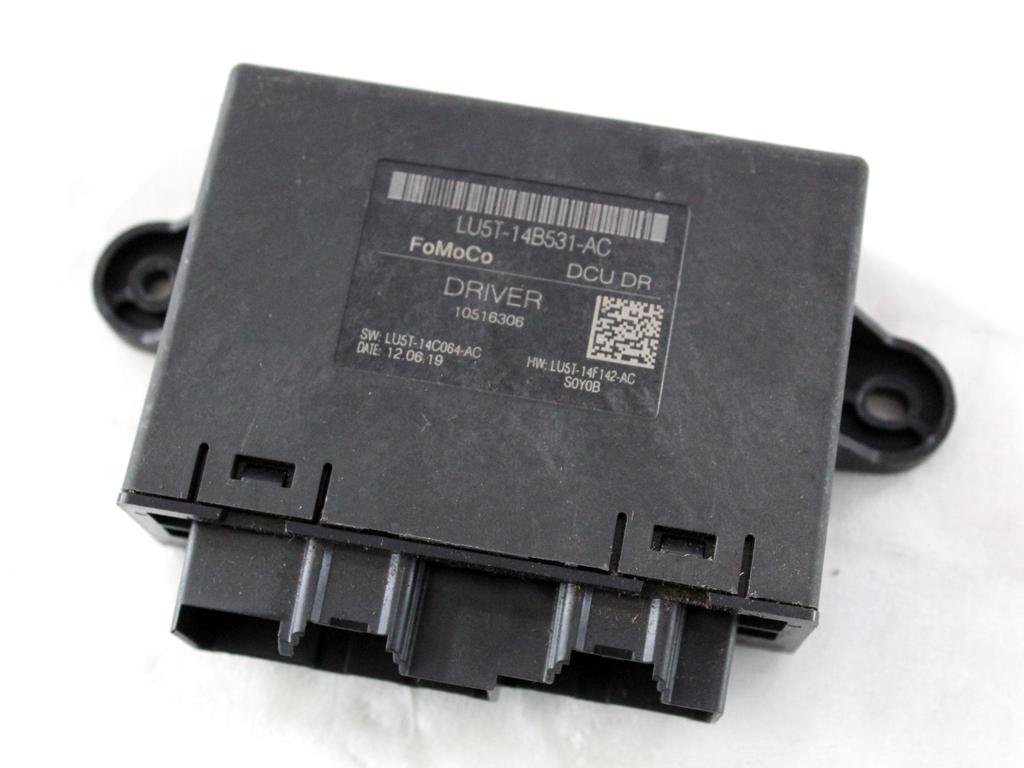 LU5T-14B531-AC CENTRALINA PORTA ANTERIORE SINISTRA FORD FIESTA 1.5 D 63KW 6M 5P (2020) RICAMBIO USATO