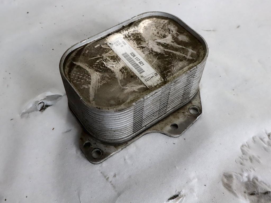 03N117021 RADIATORE OLIO SCAMBIATORE DI CALORE VOLKSWAGEN GOLF 7 2.0 D 110KW 6M 5P (2016) RICAMBIO USATO