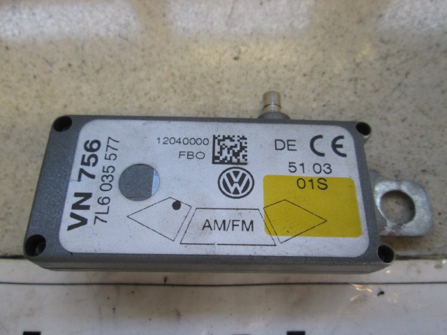 OJACEVALEC / ANTENA OEM N. 7L6035577 ORIGINAL REZERVNI DEL VOLKSWAGEN TOUAREG 7LA 7L6 7L7 MK1 (2002 - 2007)DIESEL LETNIK 2004