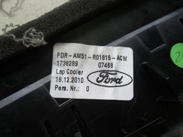 CENTRALNE PREZRACEVALNE SOBE  OEM N. 1738289 ORIGINAL REZERVNI DEL FORD CMAX GRAND CMAX MK2 DXA-CB7 DXA-CEU (2010 - 03/2015) DIESEL LETNIK 2011
