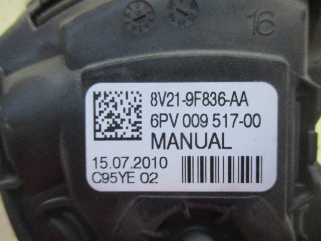 PEDALI OEM N. 8V219F836AA ORIGINAL REZERVNI DEL FORD FIESTA CB1 CNN MK6 (09/2008 - 11/2012) DIESEL LETNIK 2010