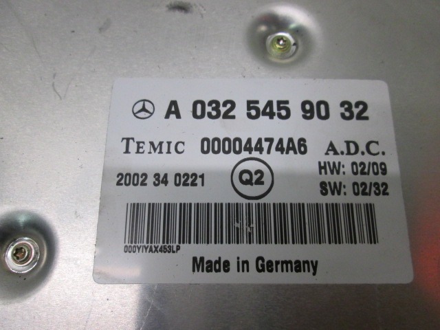 NADZOR/TEMPOMATNA NADZORNA ENOTA OEM N. A0325459032 ORIGINAL REZERVNI DEL MERCEDES CLASSE SL R230 (2001 - 2008) BENZINA LETNIK 2004