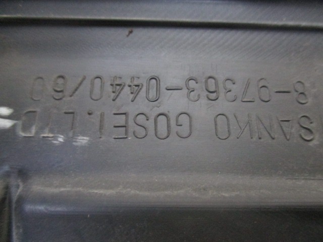 RE?ETKA POD VETROBRANSKIM STEKLOM OEM N. 8973630440 ORIGINAL REZERVNI DEL ISUZU D-MAX TFR TFS MK1 (2003 - 2008) DIESEL LETNIK 2007